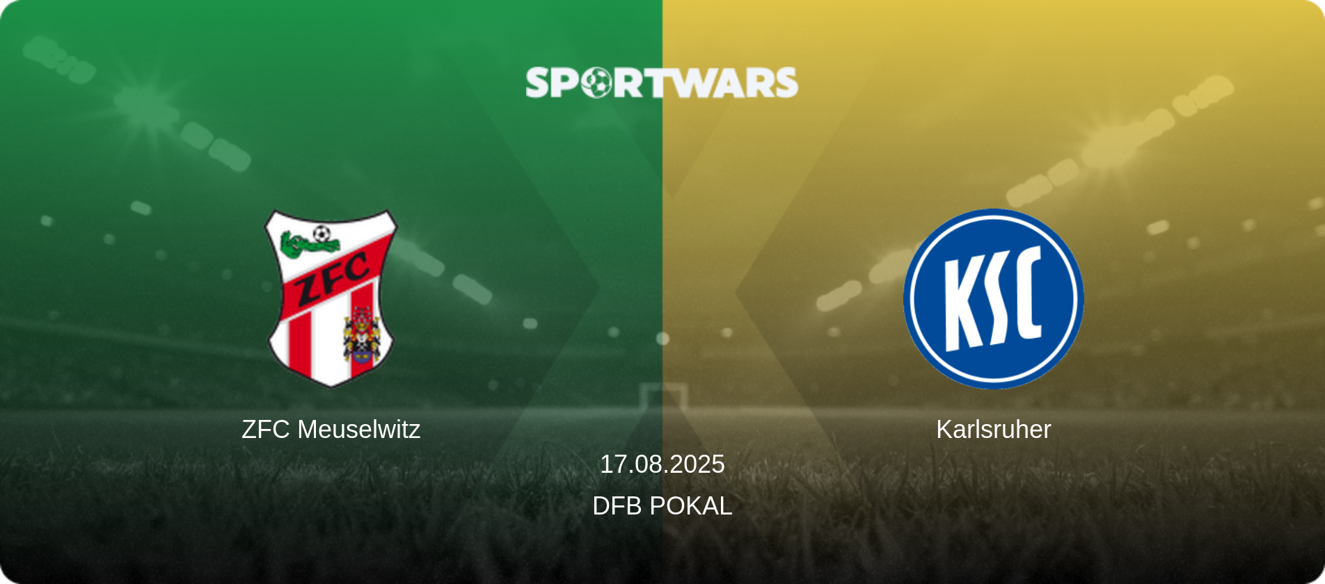 ZFC Meuselwitz — Karlsruher, 17.08.2025 — DFB Pokal (match preview)