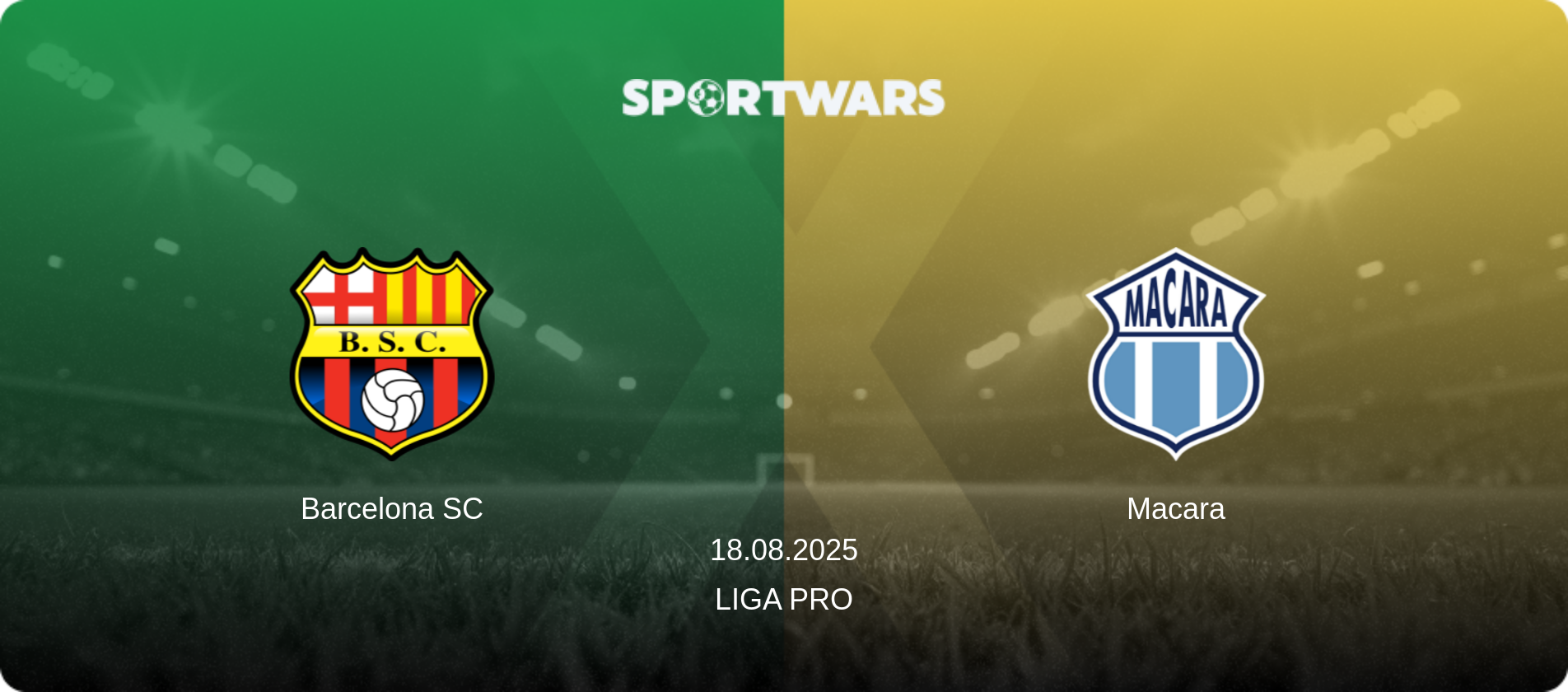 Barcelona SC — Macara, 18.08.2025 — Liga Pro (match preview)