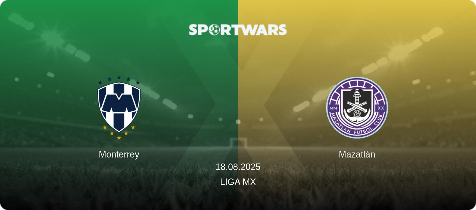 Monterrey — Mazatlán, 18.08.2025 — Liga MX (match preview)