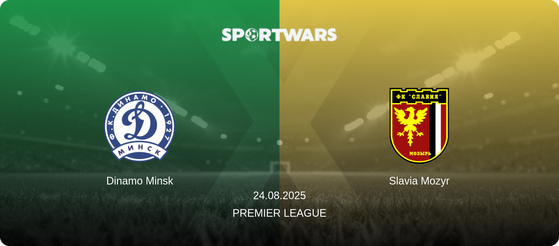 Dinamo Minsk — Slavia Mozyr, 24.08.2025 — Premier League (match preview)