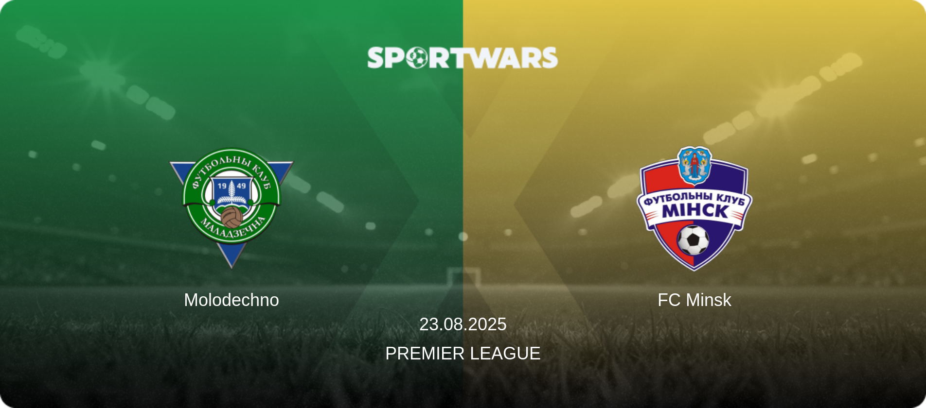 Molodechno — FC Minsk, 23.08.2025 — Premier League (match preview)