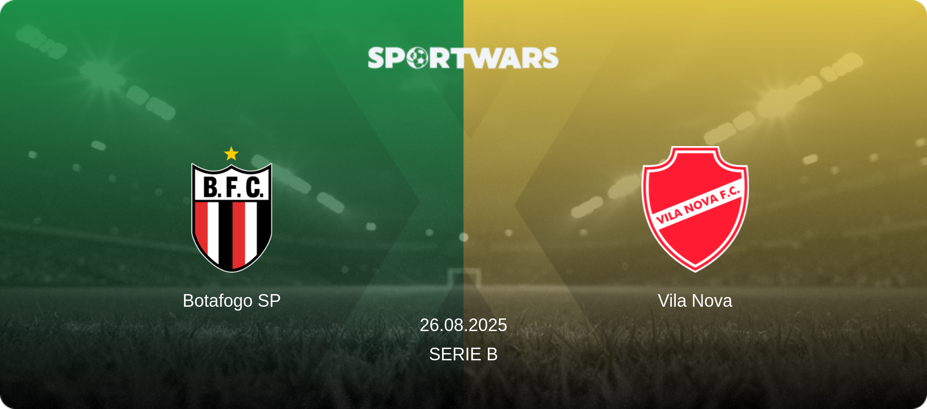 Botafogo SP — Vila Nova, 26.08.2025 — Serie B (match preview)