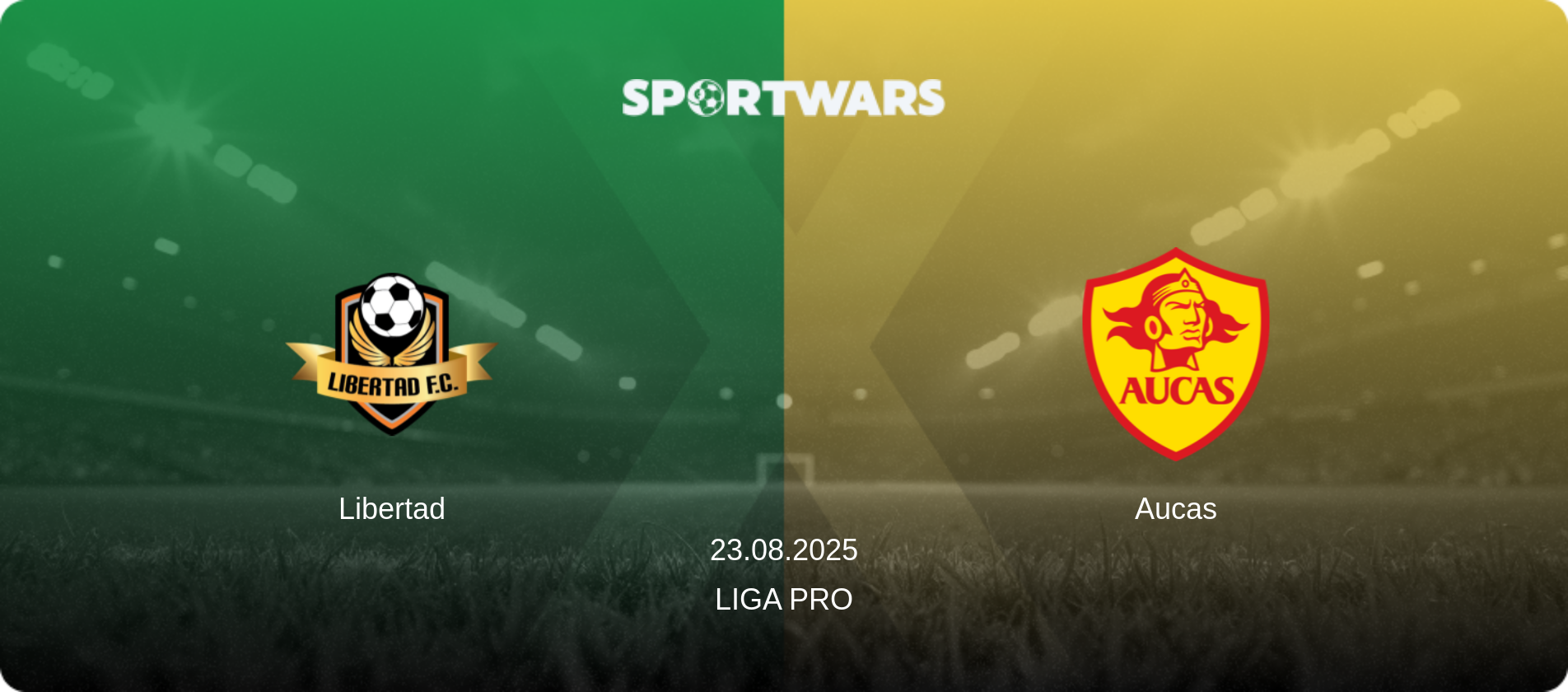 Libertad — Aucas, 23.08.2025 — Liga Pro (match preview)