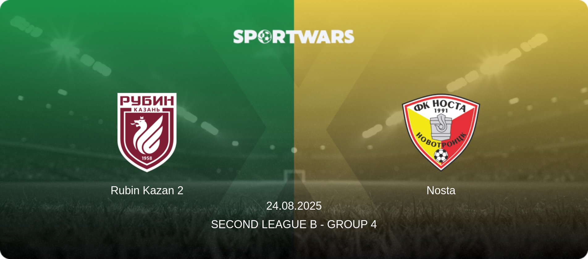 Rubin Kazan 2 — Nosta, 24.08.2025 — Second League B - Group 4 (match preview)