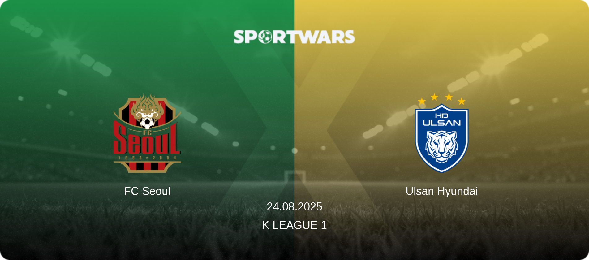 FC Seoul — Ulsan Hyundai, 24.08.2025 — K League 1 (match preview)