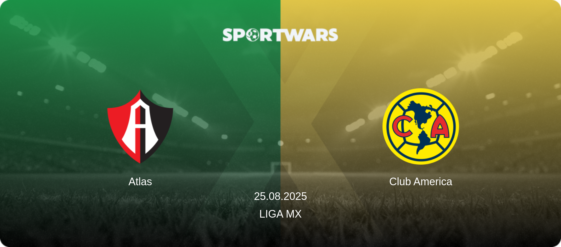 Atlas — Club America, 25.08.2025 — Liga MX (match preview)