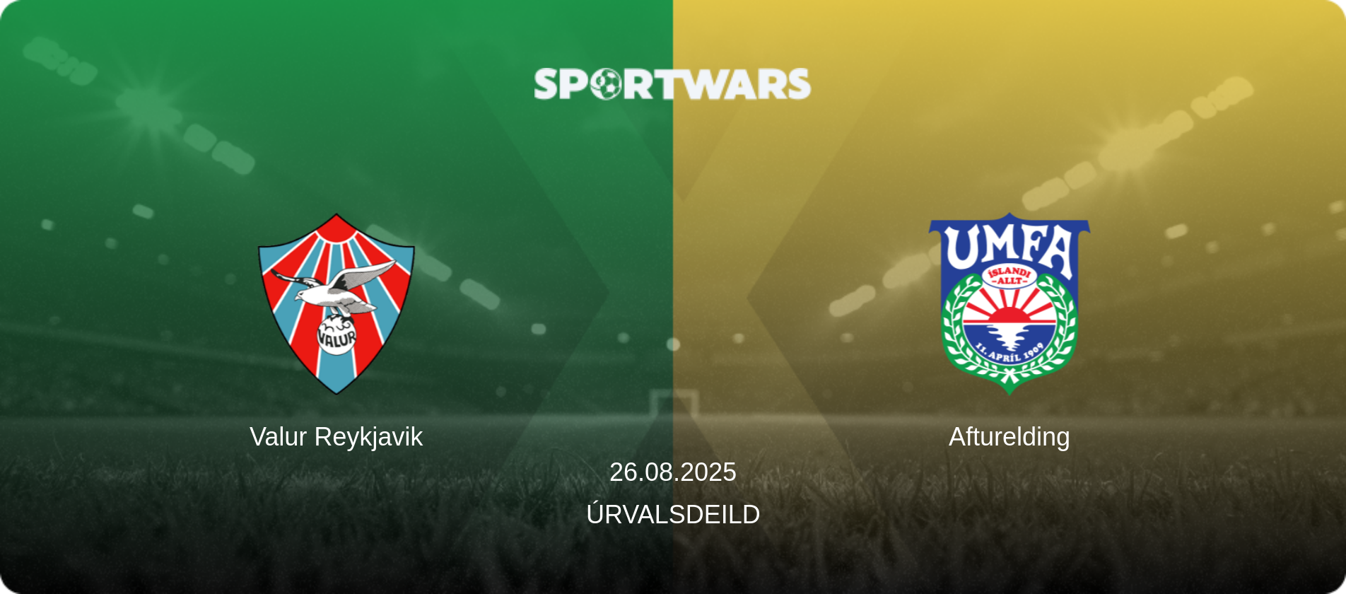 Valur Reykjavik — Afturelding, 26.08.2025 — Úrvalsdeild (match preview)