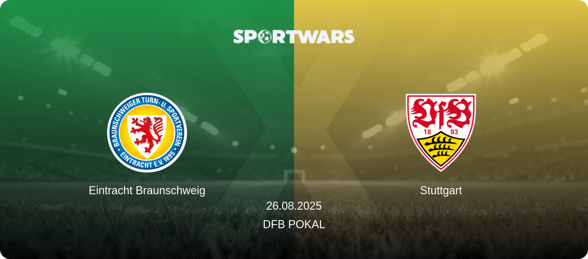 Eintracht Braunschweig — Stuttgart, 26.08.2025 — DFB Pokal (match preview)