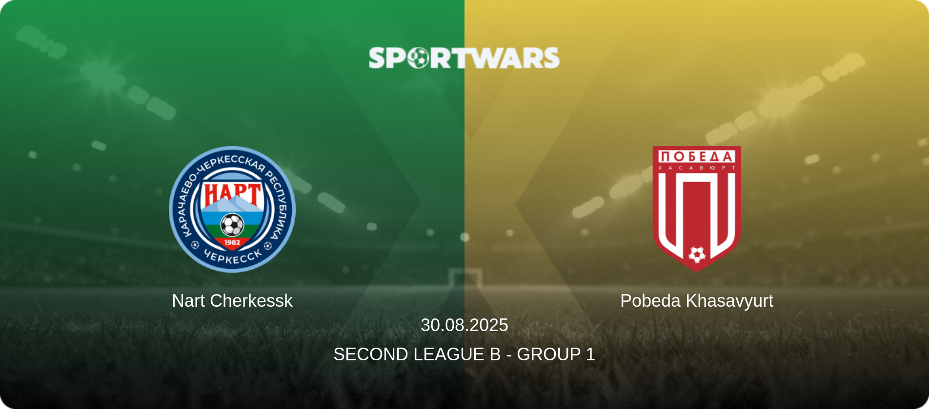 Nart Cherkessk — Pobeda Khasavyurt, 30.08.2025 — Second League B - Group 1 (match preview)