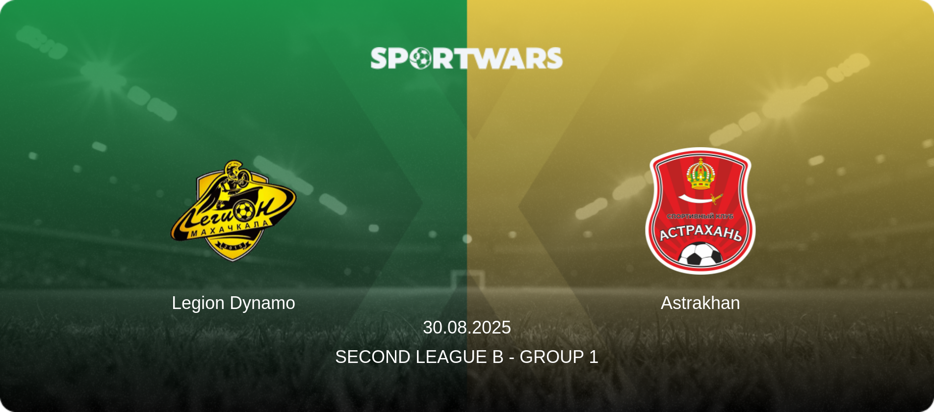 Legion Dynamo — Astrakhan, 30.08.2025 — Second League B - Group 1 (match preview)