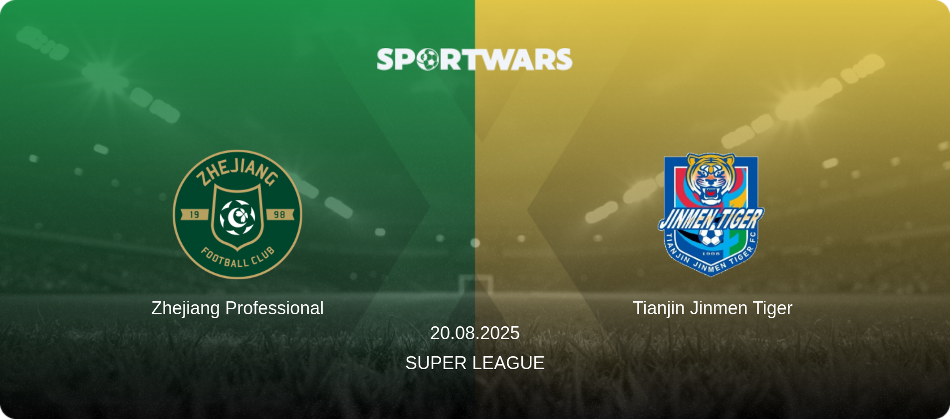 Zhejiang Professional — Tianjin Jinmen Tiger, 20.08.2025 — Super League (match preview)