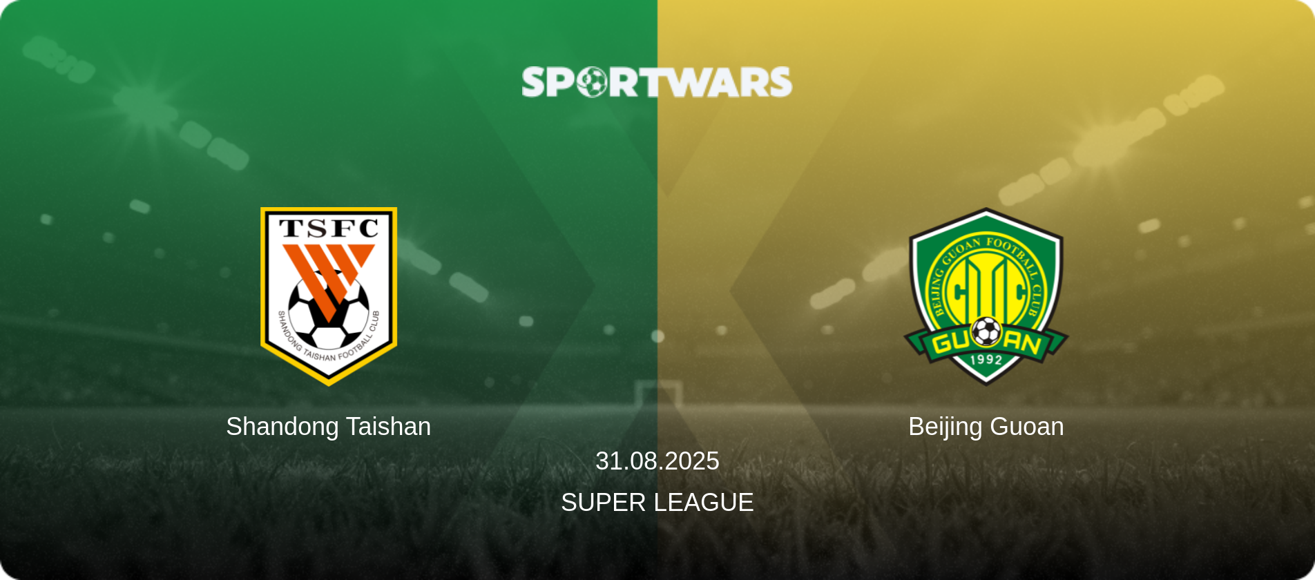 Shandong Taishan — Beijing Guoan, 31.08.2025 — Super League (match preview)
