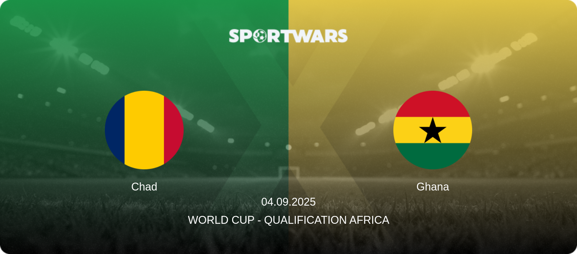 Chad — Ghana, 04.09.2025 — World Cup - Qualification Africa (match preview)