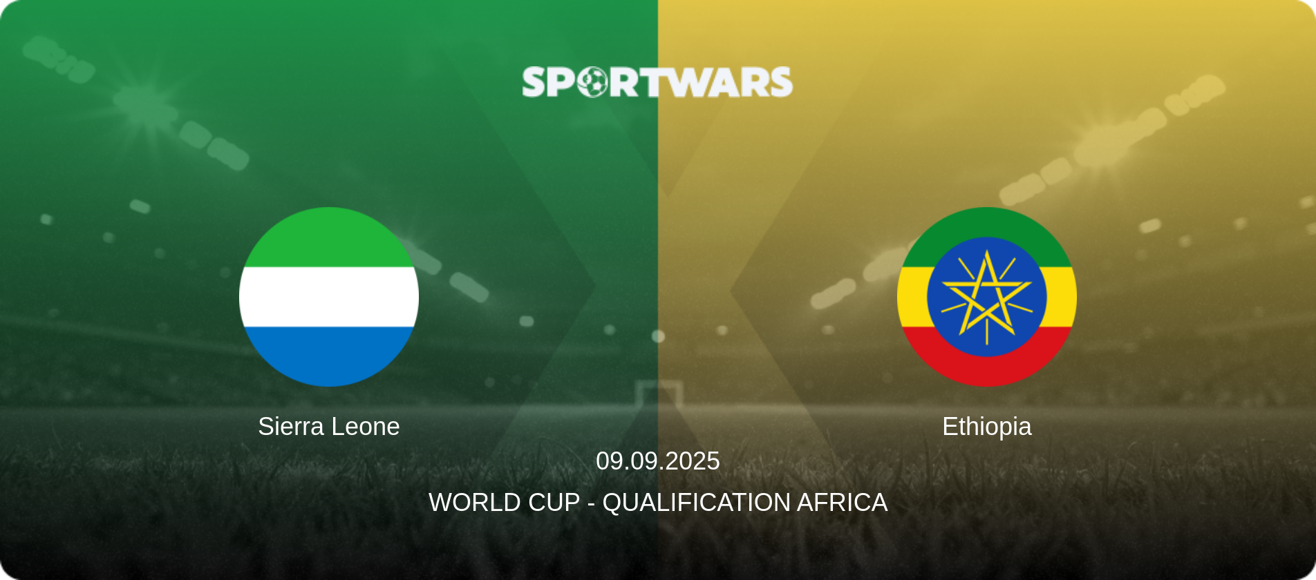 Sierra Leone — Ethiopia, 09.09.2025 — World Cup - Qualification Africa (match preview)