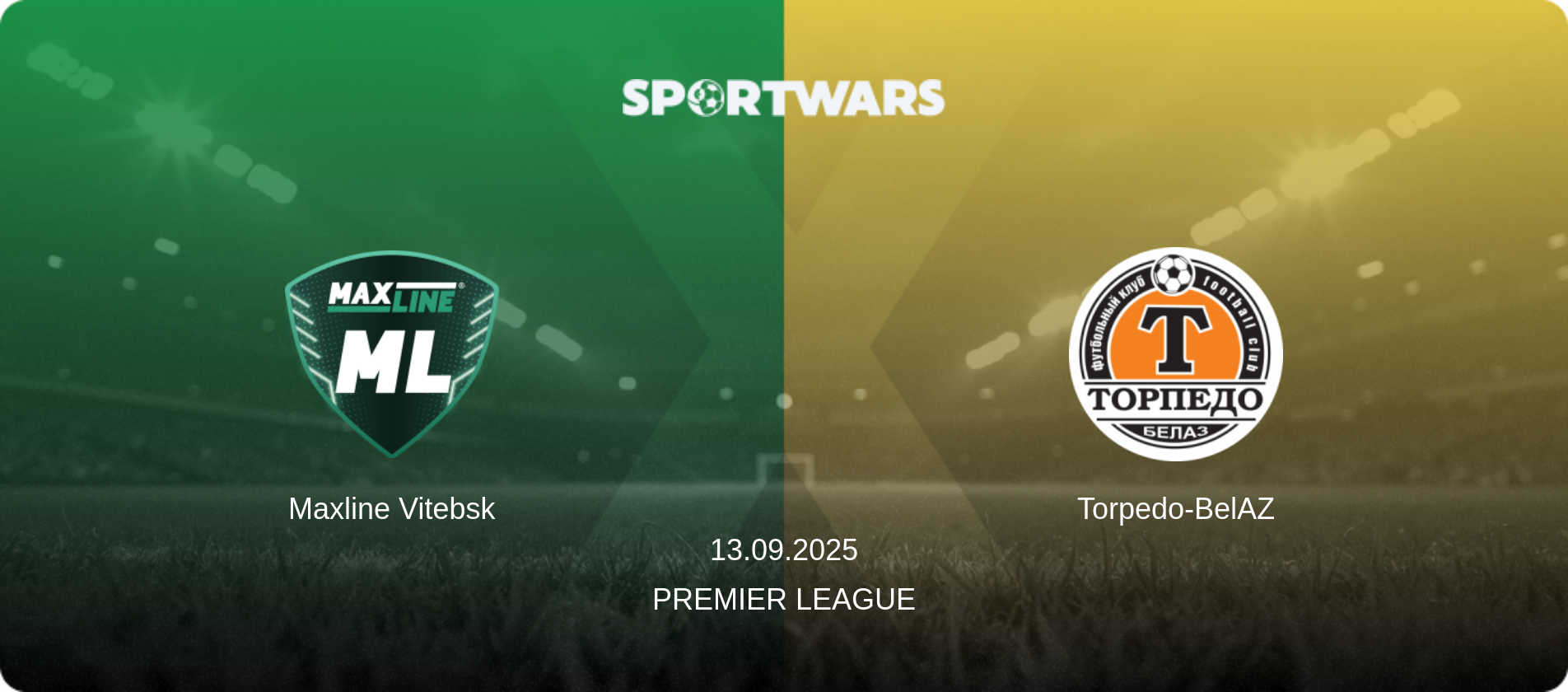 Maxline Vitebsk — Torpedo-BelAZ, 13.09.2025 — Premier League (match preview)