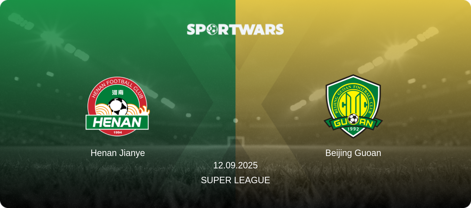 Henan Jianye — Beijing Guoan, 12.09.2025 — Super League (match preview)