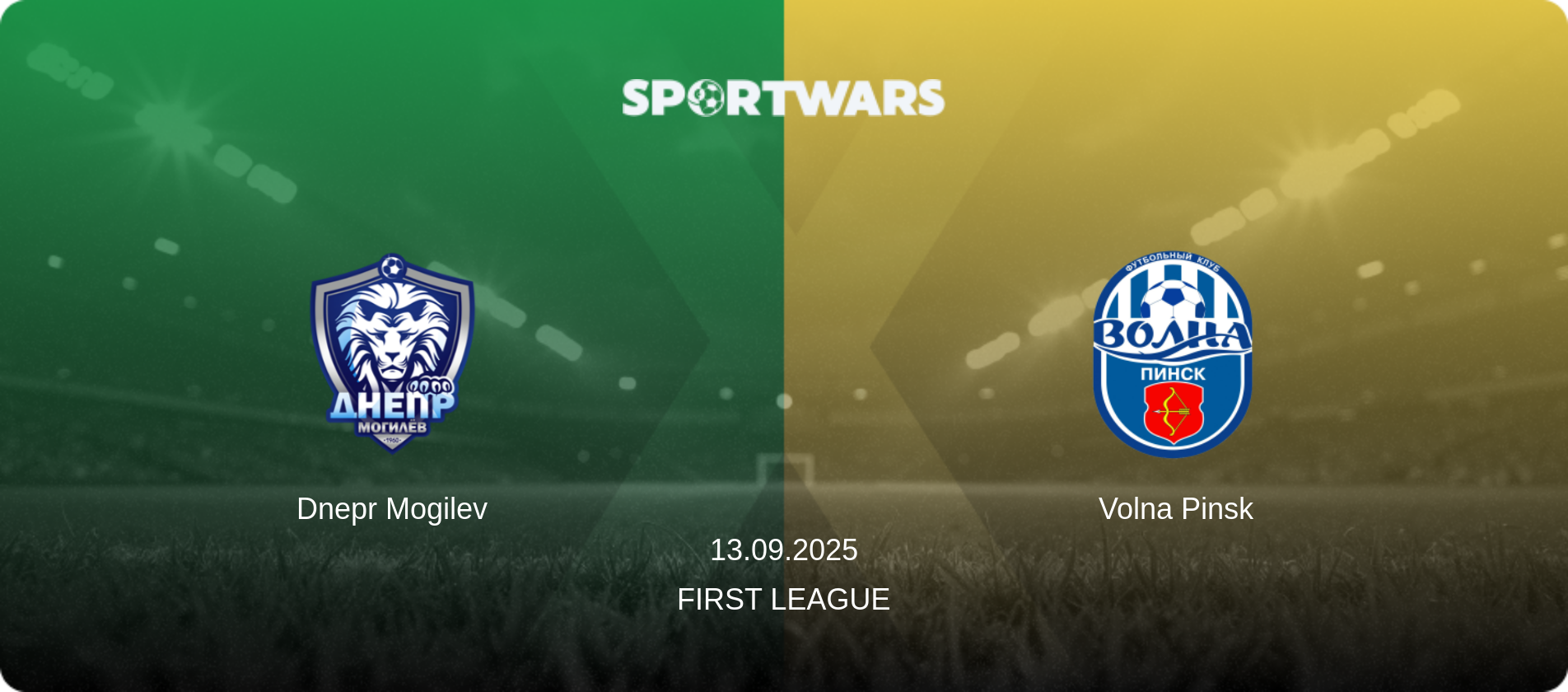 Dnepr Mogilev — Volna Pinsk, 13.09.2025 — First League (match preview)