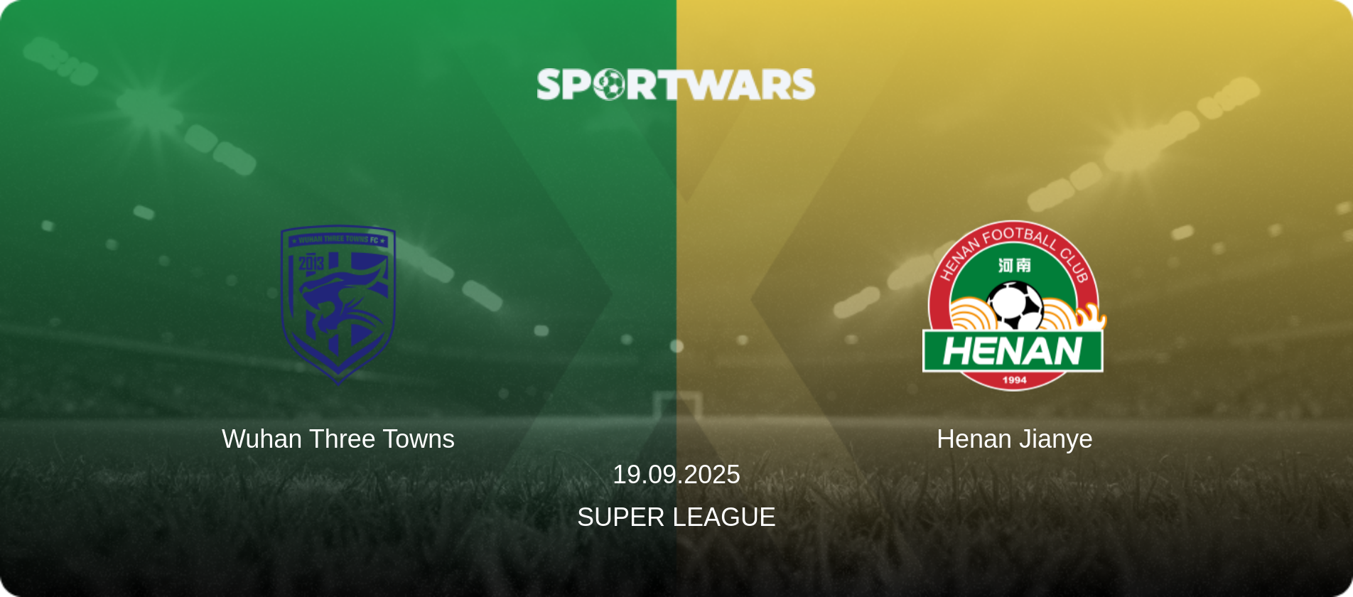 Wuhan Three Towns — Henan Jianye, 19.09.2025 — Super League (match preview)
