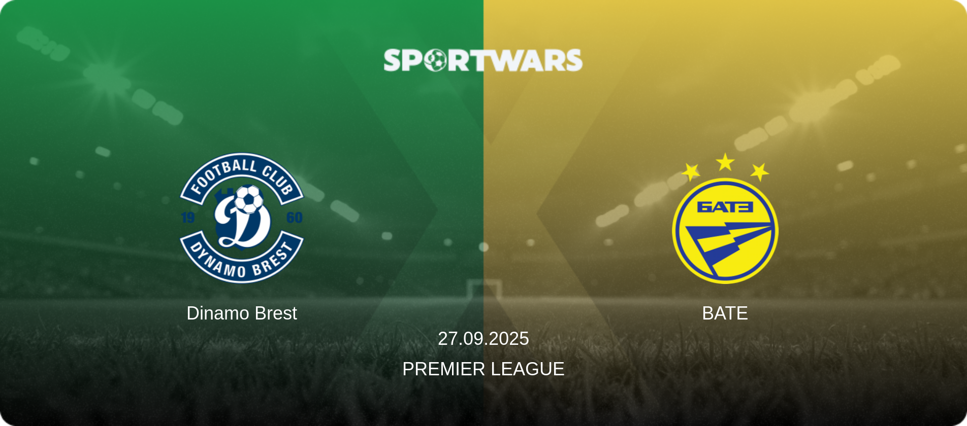 Dinamo Brest — BATE, 27.09.2025 — Premier League (match preview)