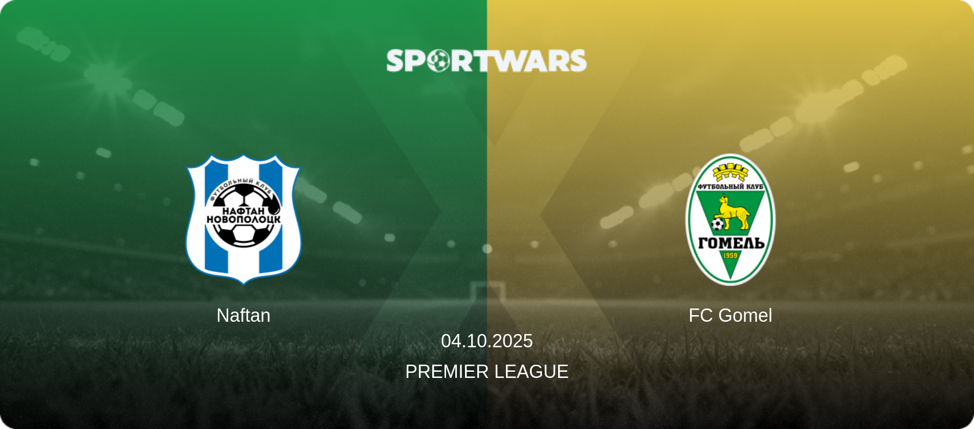Naftan — FC Gomel, 04.10.2025 — Premier League (match preview)