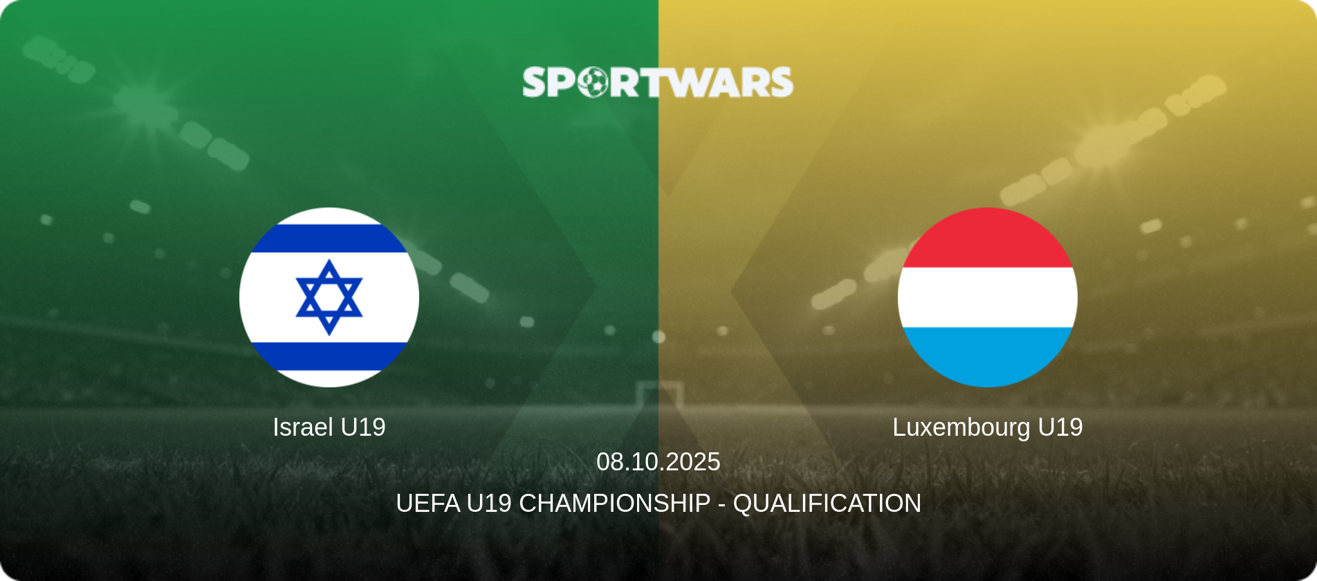 Israel U19 — Luxembourg U19, 08.10.2025 — UEFA U19 Championship - Qualification (match preview)