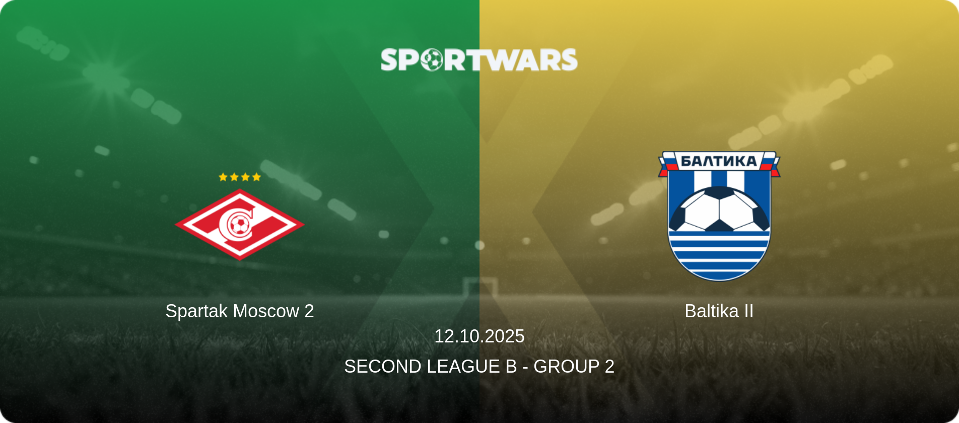 Spartak Moscow 2 — Baltika II, 12.10.2025 — Second League B - Group 2 (match preview)