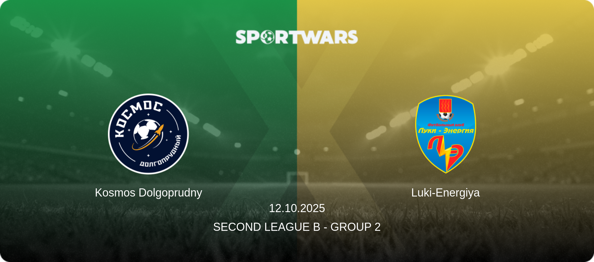 Kosmos Dolgoprudny — Luki-Energiya, 12.10.2025 — Second League B - Group 2 (match preview)