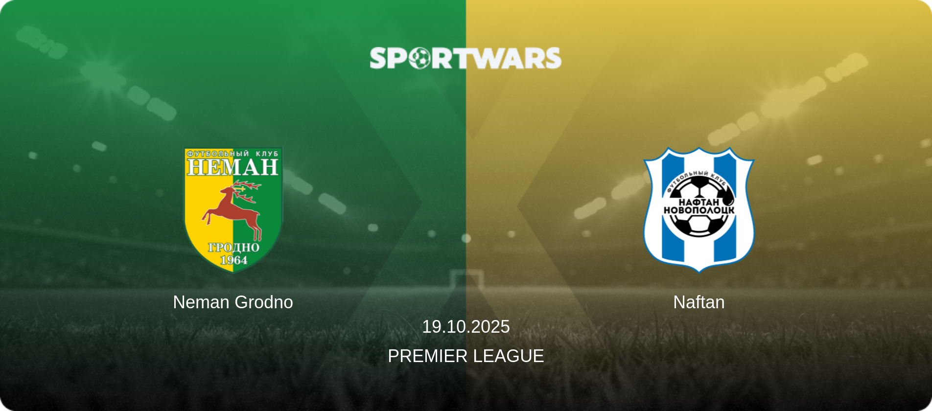 Neman Grodno — Naftan, 19.10.2025 — Premier League (match preview)