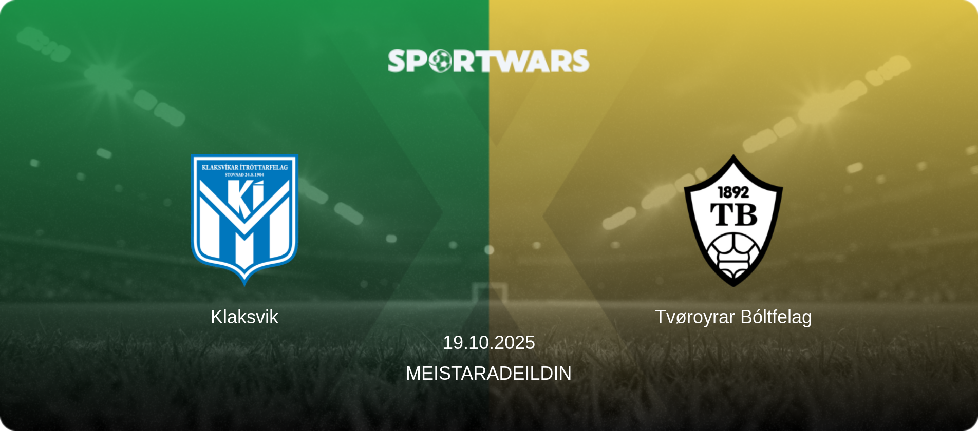 Klaksvik — Tvøroyrar Bóltfelag, 19.10.2025 — Meistaradeildin (match preview)
