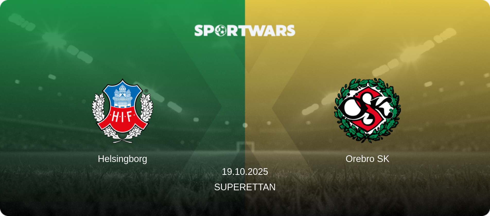 Helsingborg — Orebro SK, 19.10.2025 — Superettan (match preview)