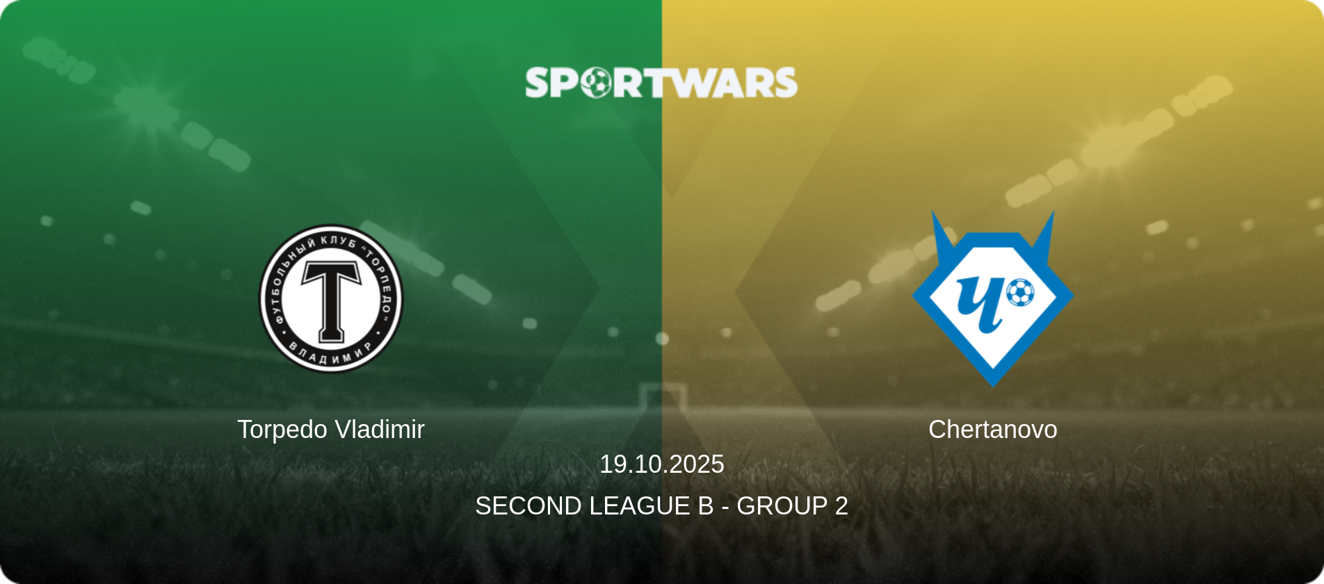 Torpedo Vladimir — Chertanovo, 19.10.2025 — Second League B - Group 2 (match preview)