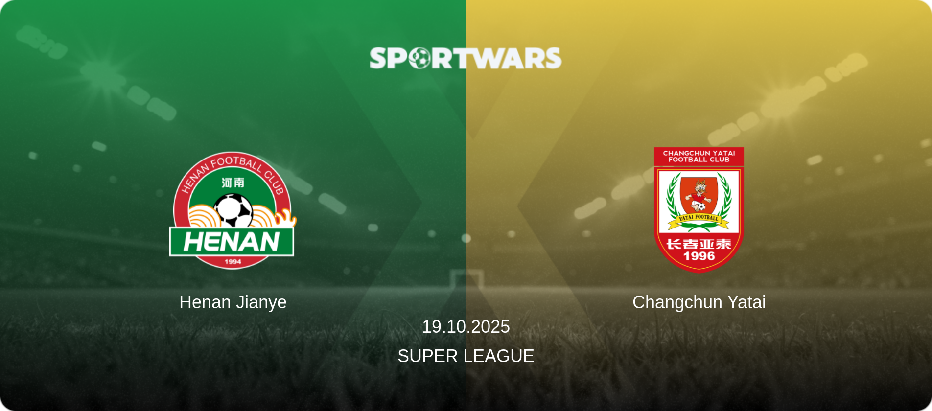 Henan Jianye — Changchun Yatai, 19.10.2025 — Super League (match preview)