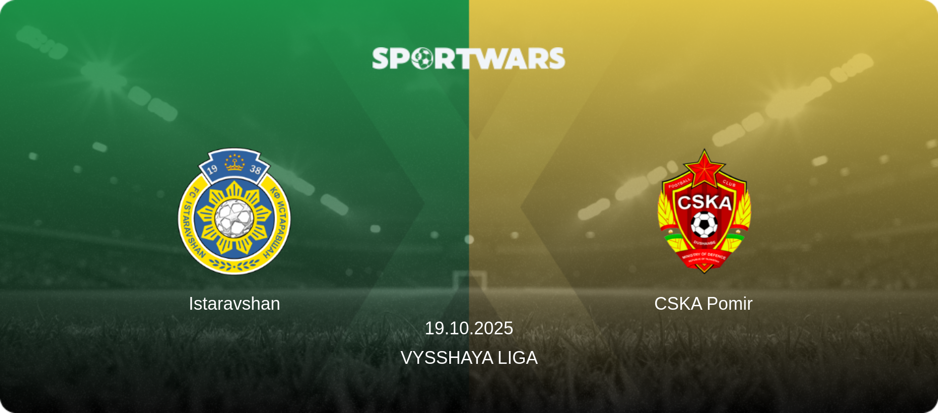 Istaravshan — CSKA Pomir, 19.10.2025 — Vysshaya Liga (match preview)