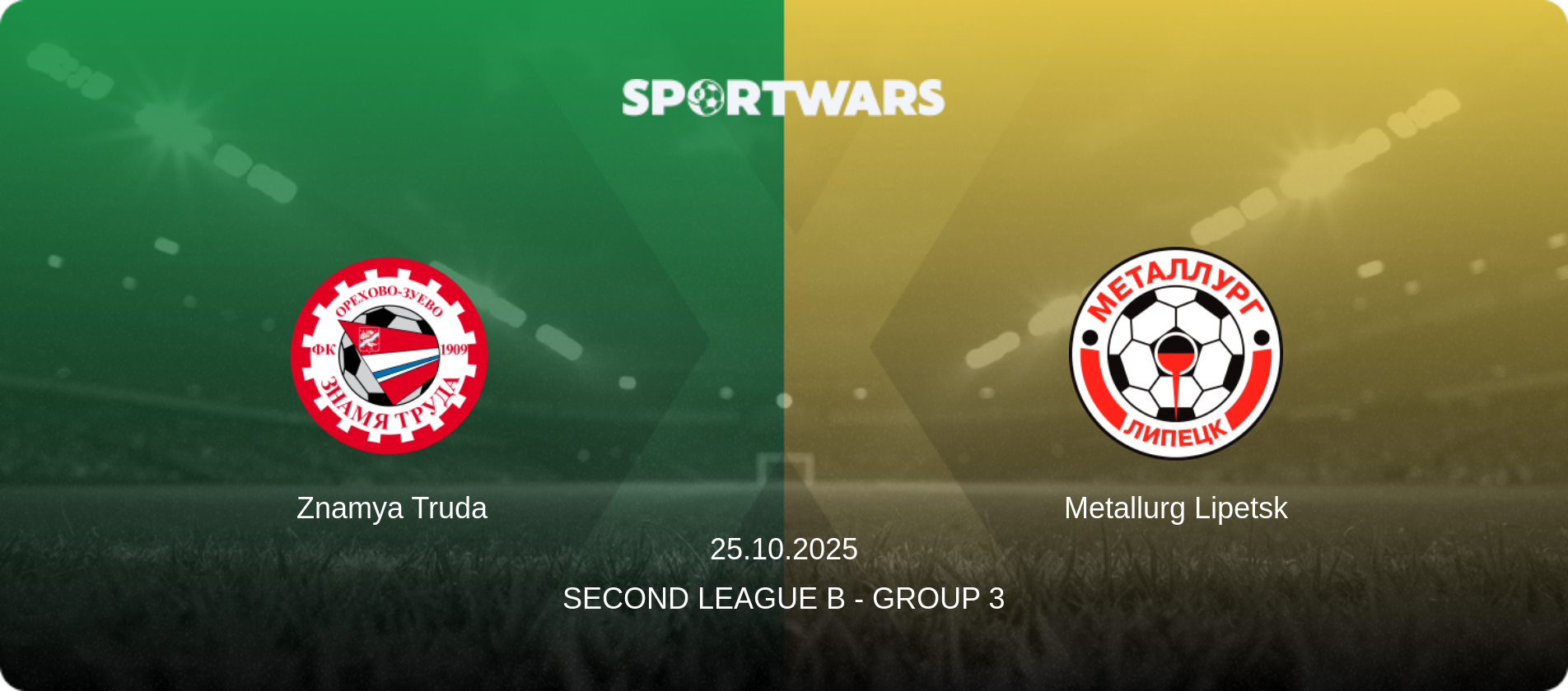 Znamya Truda — Metallurg Lipetsk, 25.10.2025 — Second League B - Group 3 (match preview)
