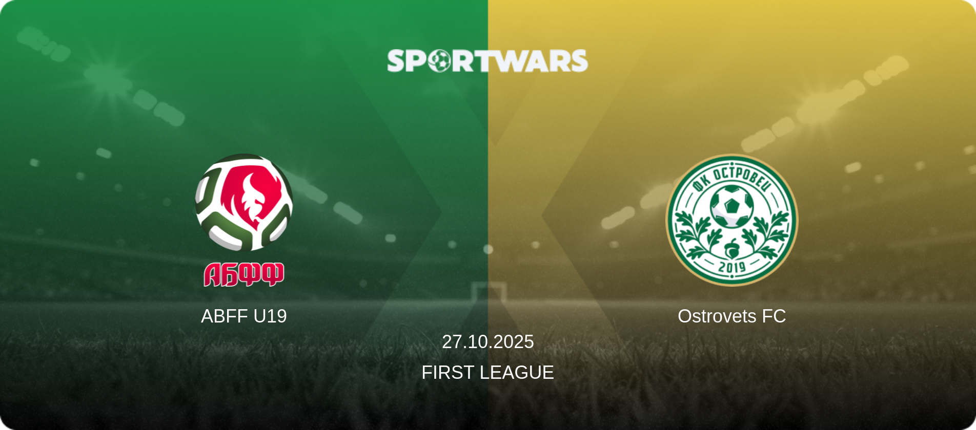 ABFF U19 — Ostrovets FC, 27.10.2025 — First League (match preview)