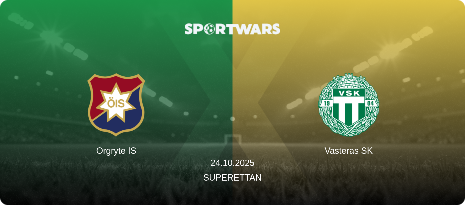 Orgryte IS — Vasteras SK, 24.10.2025 — Superettan (match preview)