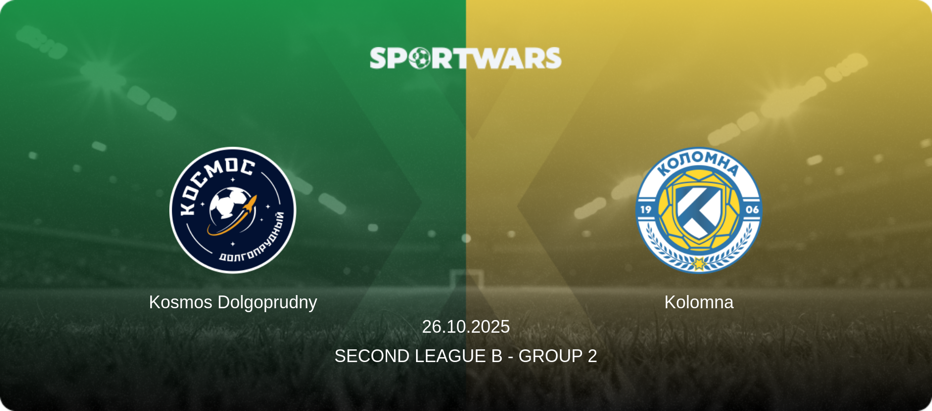 Kosmos Dolgoprudny — Kolomna, 26.10.2025 — Second League B - Group 2 (match preview)