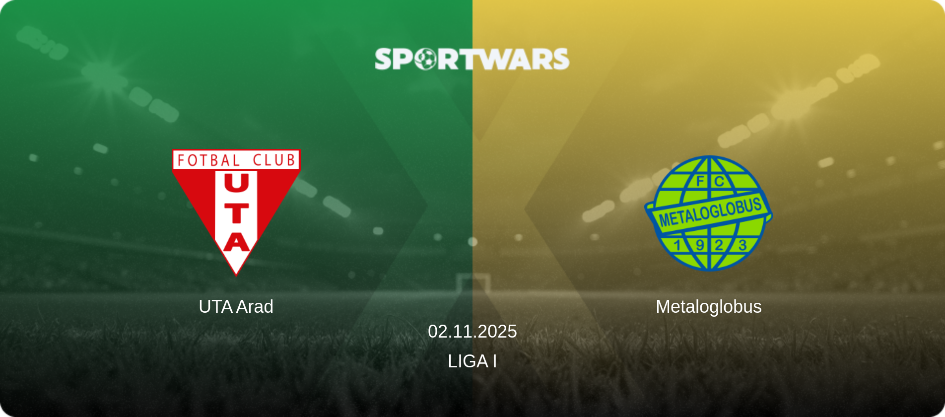 UTA Arad — Metaloglobus, 02.11.2025 — Liga I (match preview)