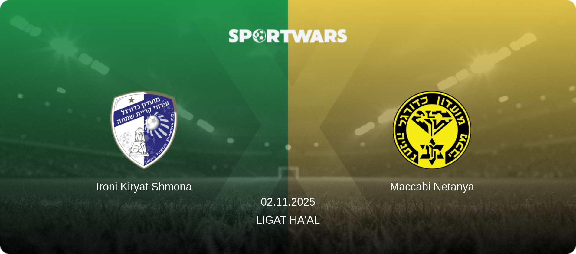 Ironi Kiryat Shmona — Maccabi Netanya, 02.11.2025 — Ligat Ha'al (match preview)