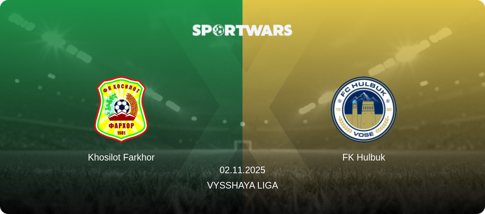 Khosilot Farkhor — FK Hulbuk, 02.11.2025 — Vysshaya Liga (match preview)
