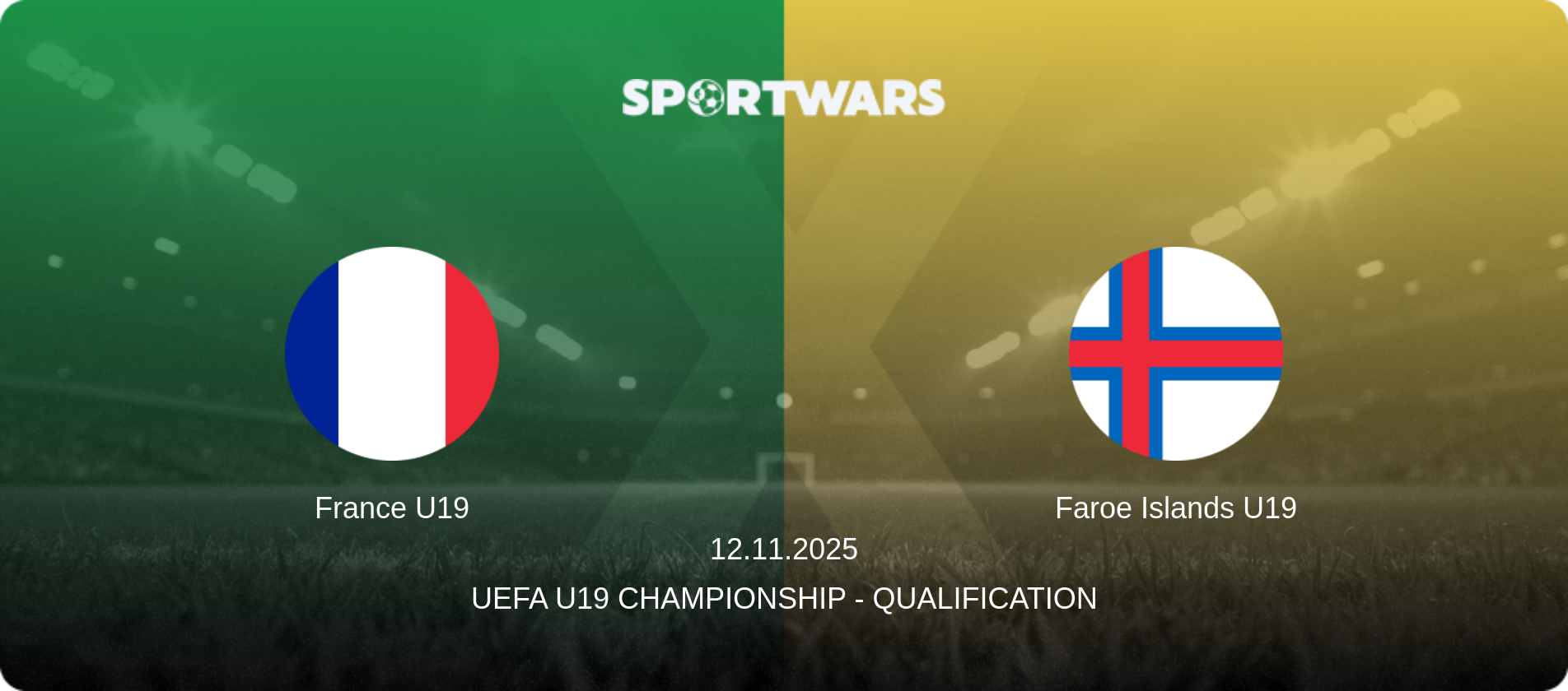 France U19 — Faroe Islands U19, 12.11.2025 — UEFA U19 Championship - Qualification (match preview)