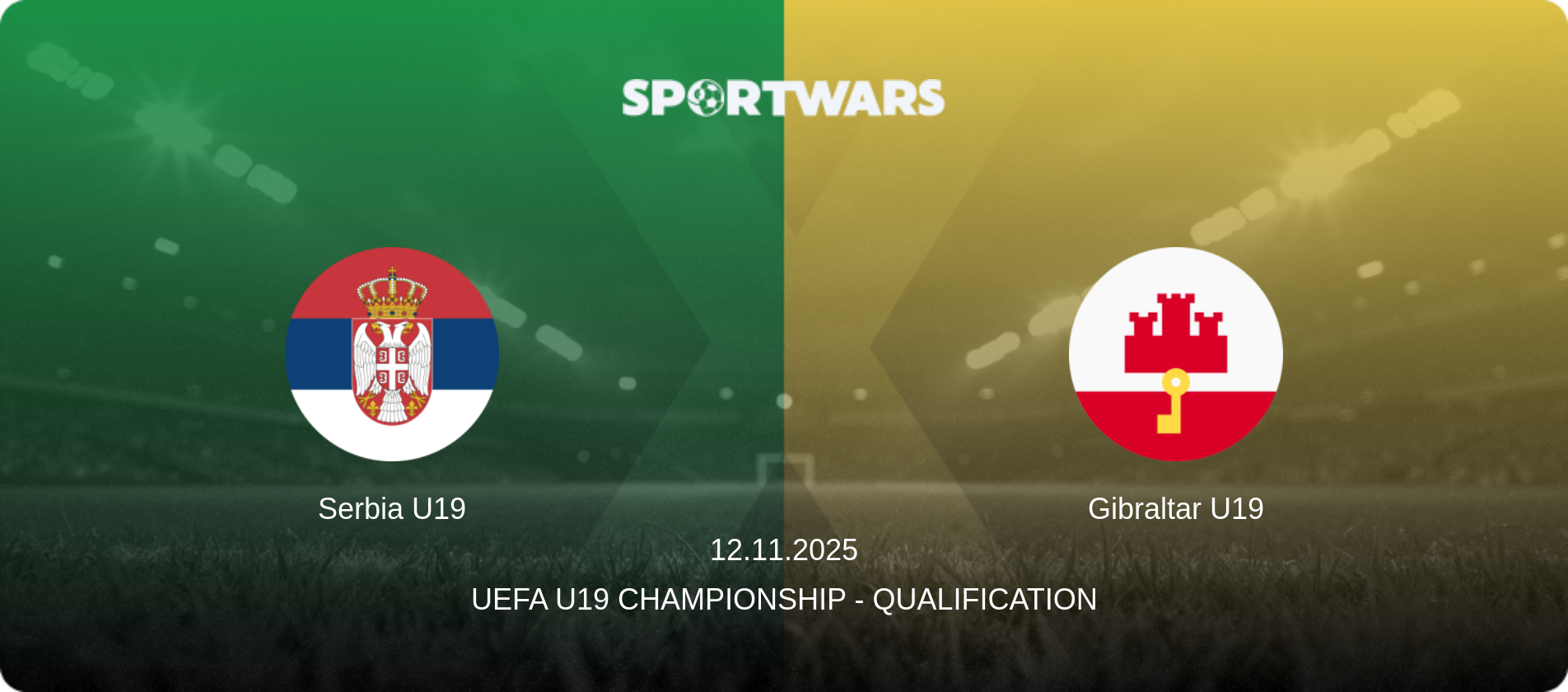 Serbia U19 — Gibraltar U19, 12.11.2025 — UEFA U19 Championship - Qualification (match preview)