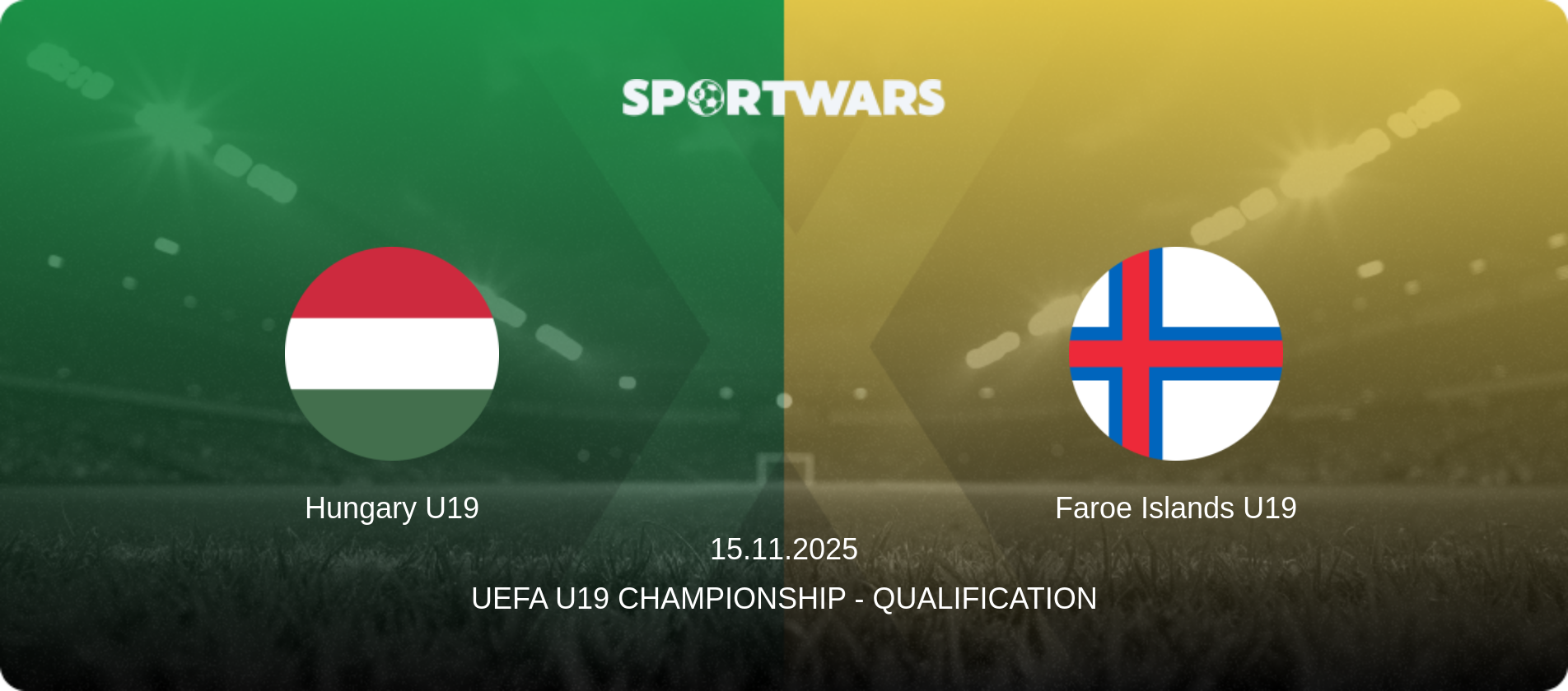 Hungary U19 — Faroe Islands U19, 15.11.2025 — UEFA U19 Championship - Qualification (match preview)