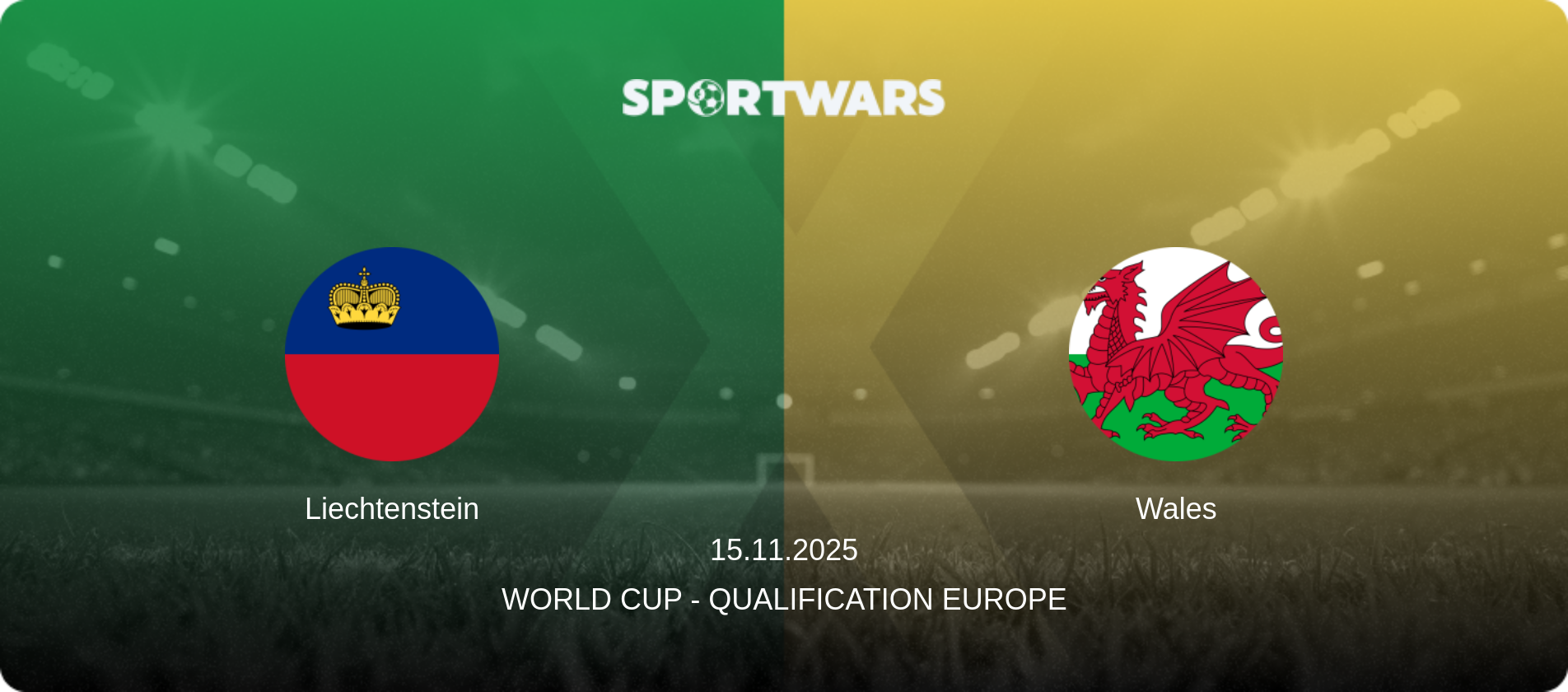 Liechtenstein — Wales, 15.11.2025 — World Cup - Qualification Europe (match preview)