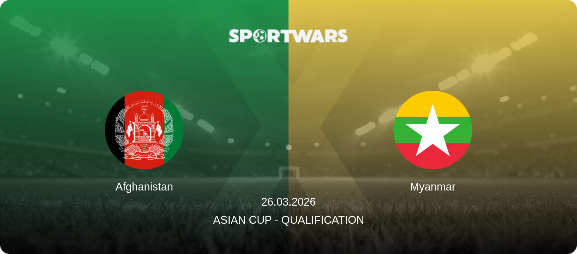 Afghanistan — Myanmar, 26.03.2026 — Asian Cup - Qualification (match preview)
