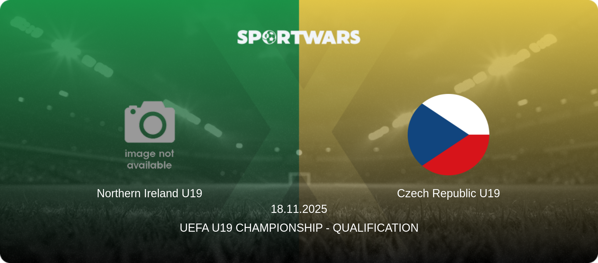 Northern Ireland U19 — Czech Republic U19, 18.11.2025 — UEFA U19 Championship - Qualification (match preview)