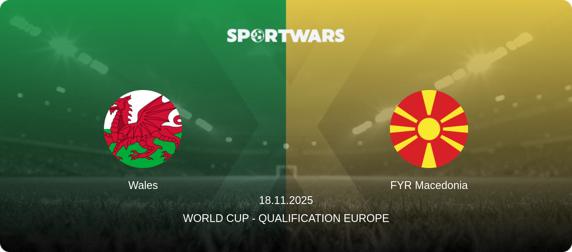 Wales — FYR Macedonia, 18.11.2025 — World Cup - Qualification Europe (match preview)