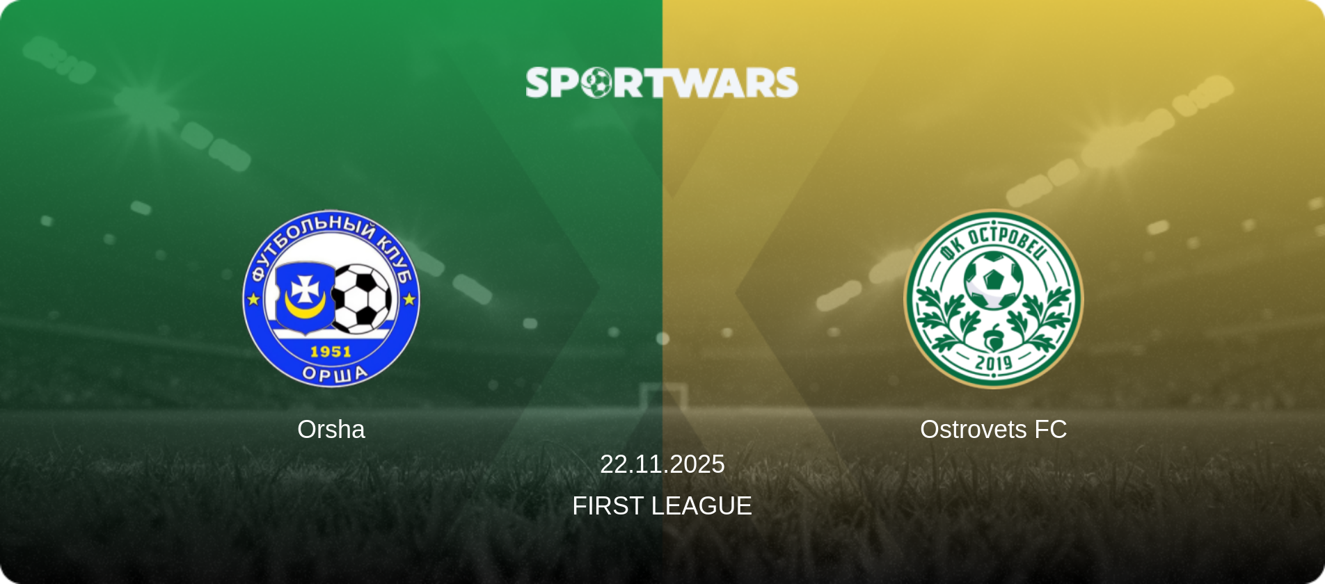Orsha — Ostrovets FC, 22.11.2025 — First League (match preview)