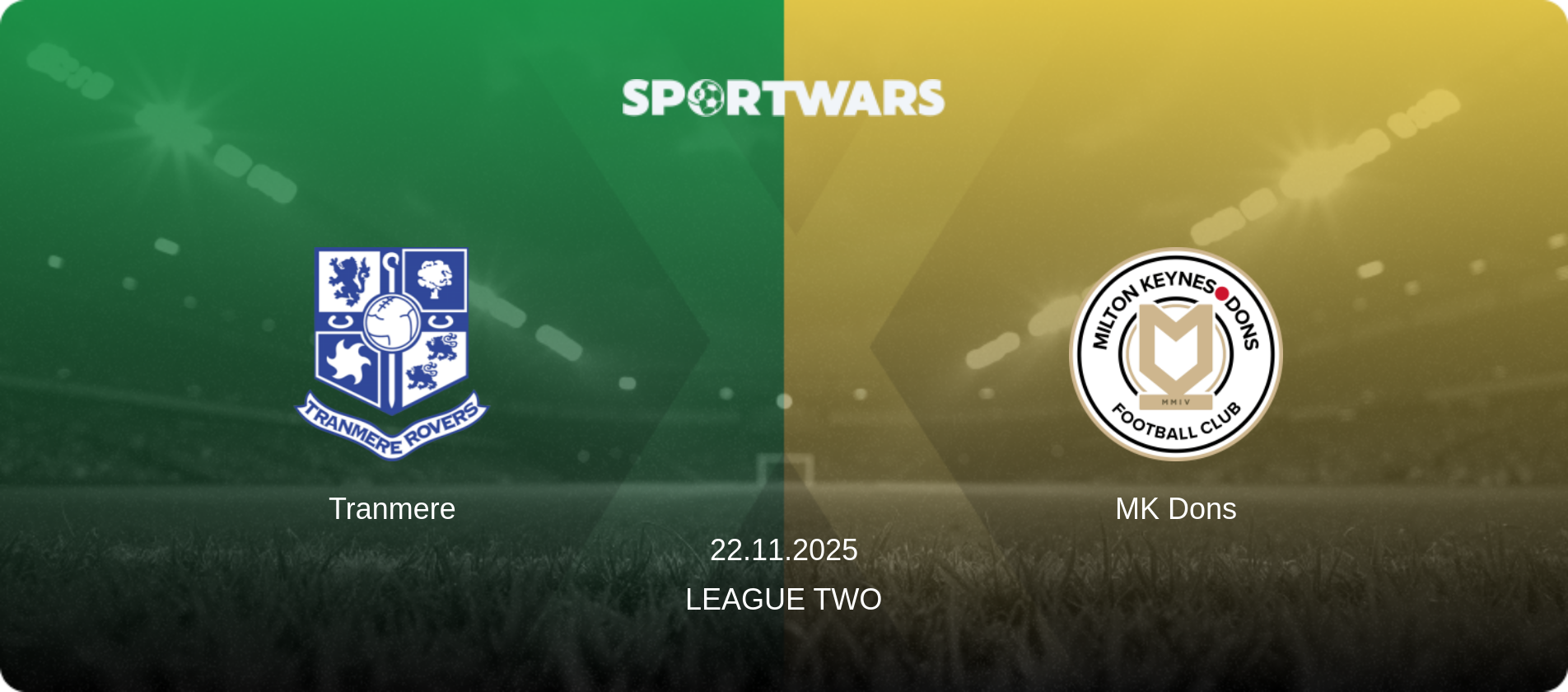 Tranmere — MK Dons, 22.11.2025 — League Two (match preview)