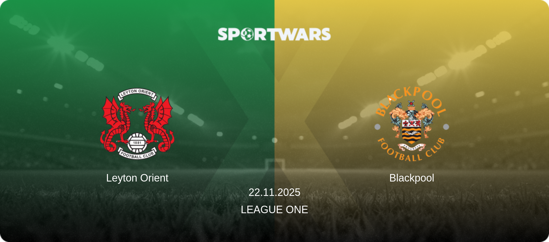 Leyton Orient — Blackpool, 22.11.2025 — League One (match preview)